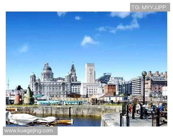 以利物浦为核心探索英格兰西北部历史文化与现代城市发展之路